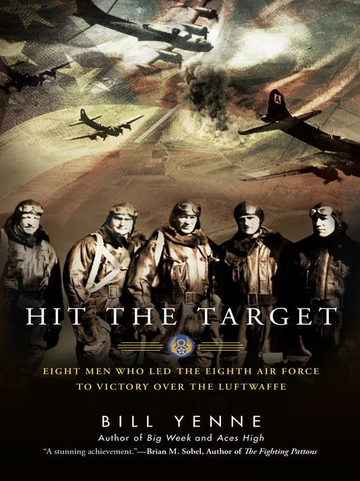 Title details for Hit the Target by Bill Yenne - Wait list